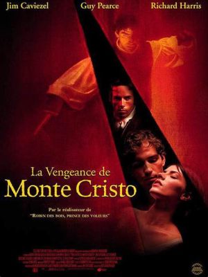  「The Count of Monte Cristo」復讐と愛、そして人間の複雑さを描いた名作！